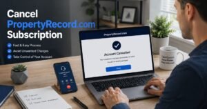PropertyRecord.com Cancel Subscription