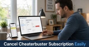 How to Cancel Cheaterbuster Subscription