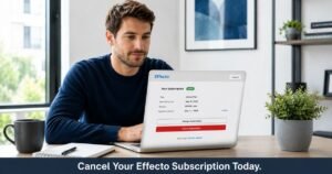 How to Cancel Effecto Subscription