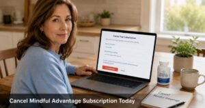 Mindful Advantage Cancel Subscription